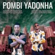 Pombi Yadonha Single