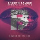 Smooth Talker Single