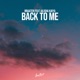 Back to Me feat Ailisha Kaiya Single