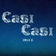 Casi Casi Single