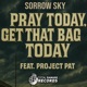 Pray Today Get That Bag Today Single