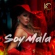 Soy Mala Single