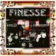 FINESSE feat G THA REAPER Single