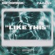 Like This feat FADESS Single