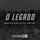 O Legado parte 1 feat Mc Rodrigo do CN Mc Bala Mc Arthur Jefinho Faraó Single