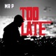 Too Late Single