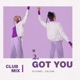 Got You Club Mix Single