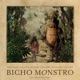 Bicho Monstro Original Motion Picture Soundtrack