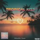 Tropical Kiss Single