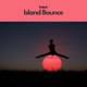 Island Bounce Single