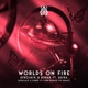 Worlds On Fire Afrojack R3HAB vs Vion Konger VIP Remix feat Au Ra Single