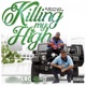 Killing My High feat Young Sagg Single