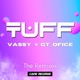 Tuff the Remixes Sequel EP