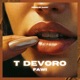 T devoro Single