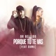 Porque Tu Te Vas feat D A M A Single