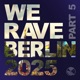 We Rave Berlin 2025 Pt 5 feat Brooke Lanziner Single