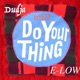 Do Your Thing feat E Low Single