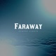 Faraway Single