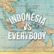 Indonesia vs Everybody Single