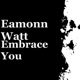 Embrace You Single