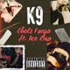 K9 feat Ace Cino Single