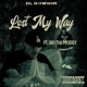 Lost My Way feat Uno Tha Prodigy Single
