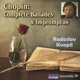 CHOPIN Complete Ballades Impromptus