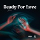 Ready For Love Single