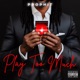 Play Too Much Single