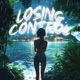 LOSING CONTROL EP