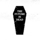 Summer Of Discontent The Future Is Dead feat Illaman Single