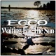 Waiting For the Sun EP
