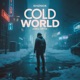 Cold World Single
