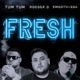 Fresh feat Tum Tum SmoothVega Single