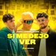 SI ME DEJO VER Single