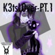 K3tsL0ver PT 1