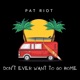 Don t Ever Want to Go Home Single