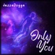 Only You Single