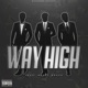 Way High feat Blvcc Ros3z Single