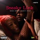 Sneaky Link Single