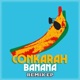 Banana feat Shaggy Remix EP