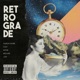 Retrograde feat Because Rhyne Jom Colt Single