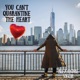 You Can t Quarantine The Heart Single