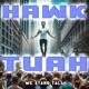 HAWK TUAH We Stand Tall Single