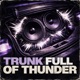 Trunk Full of Thunder Single