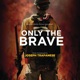 Only the Brave Original Motion Picture Soundtrack