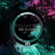So Close EP