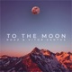 To the Moon Vip Mix Single