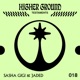 Higher Ground Sasha GiGi Jaded DJ Mix