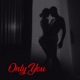 Only You EP